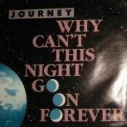 Journey : Why Can't This Night Go on Forever - Positive Touch
